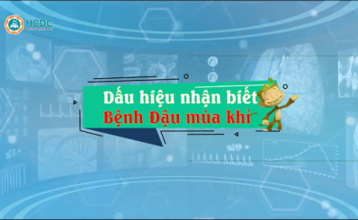 (HCDC-Clip) Dấu hiệu nhận biết bệnh ĐẬU MÙA KHỈ
